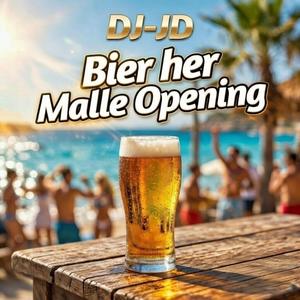 Bier her (Malle Opening)