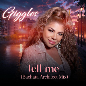 Tell Me (Bachata Architect Mix)