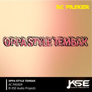 OPPA STYLE TEMBAK