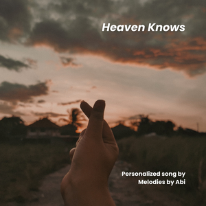 Heaven Knows