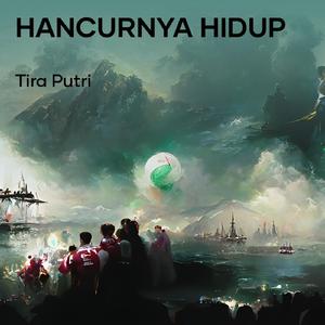 Hancurnya Hidup