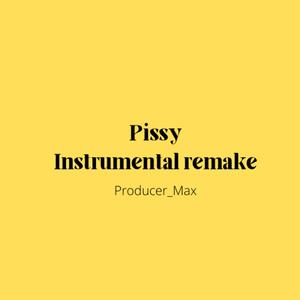 Pissy (Instrumental Remake)