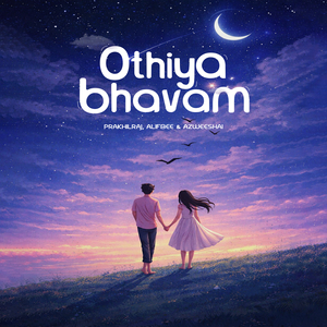 Othiya Bhavam