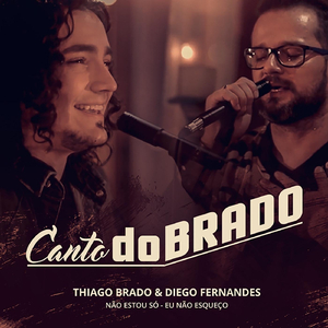 Canto Dobrado : Não Estou Só / Eu Não Esqueço (feat. Diego Fernandes)