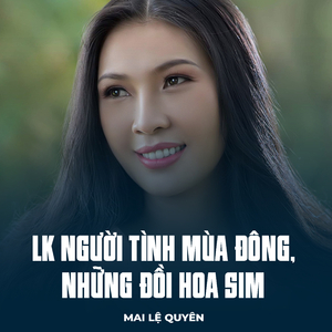 LK Người Tình Mùa Đông, Những Đồi Hoa Sim