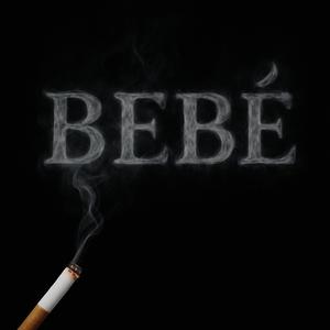 BEBÉ (feat. El Flaco De Oro)