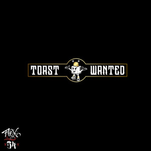 Toast Wanted