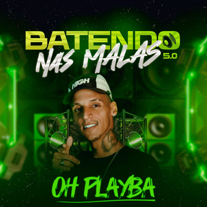 Batendo nas Malas 5.0: Quero Gozar / Bota de 4 na Xota / Só de Bico / Vou Meter de Novo / Pau Gelado / De 4 Pode Empurrar / Me Algema e Bota / Senta no Vagabundo / Theca na 40 / Posição de Cavalona