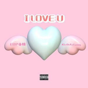 I LOVE U 【Prod By 9Zi】