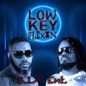 Low Key Flexin'