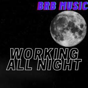 Working All Night