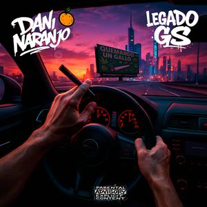 Quemando un Gallo (feat. Dani Naranjo & Legado Gs)
