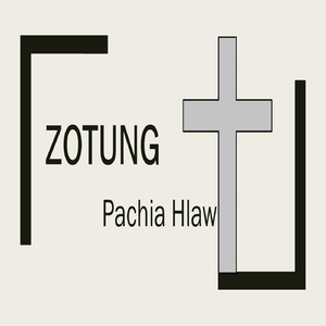 Pachia Pyapaw Zotung Ram Jmc Zotung Mino Ae