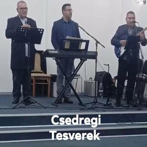 Csedregi Tesverek Jézus az Út az igazság és az élet