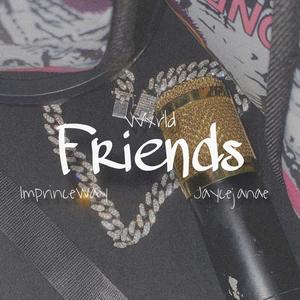 Friends (feat. ImPrinceway & JayceJanae) (Remix)