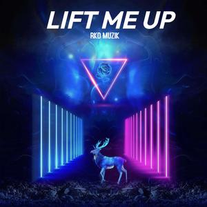 Lift Me Up