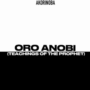 Oro Anobi (Teachings of the Prophet)