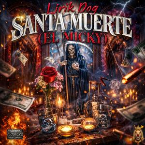 SANTA MUERTE (El Micky)