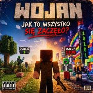 Wojan jak to wszystko się zaczęło?