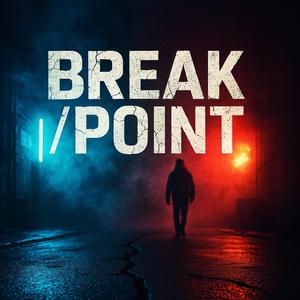Break/Point