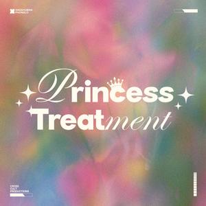 Princess Treatment
