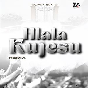 Hlala kujesu (Remix)