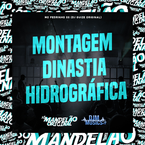 Montagem Dinastia Hidrográfica
