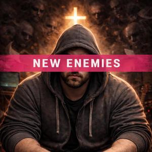 NEW ENEMIES