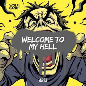 Welcome To My Hell