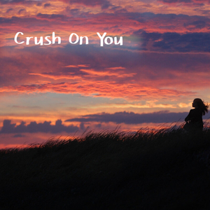 Crush On You