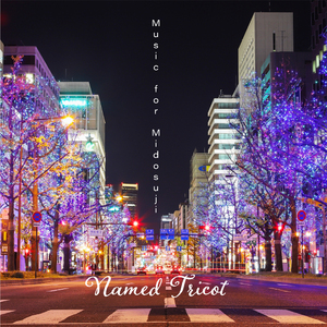 Music for Midosuji
