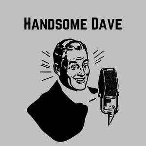 Week 4: Handsome Dave