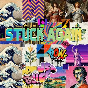 STUCK AGAIN (REBOOT)