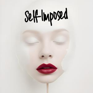 Self-Imposed