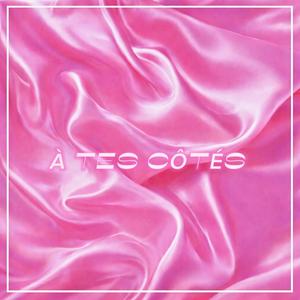 À tes côtés