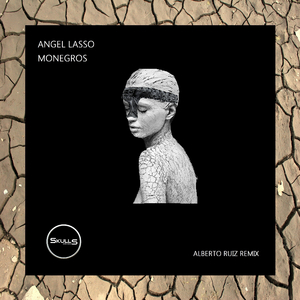 Monegros (Alberto Ruiz Remix)