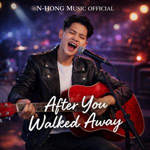 After You Walked Away