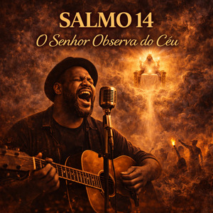 Salmo 14 — O Senhor Observa do Céu