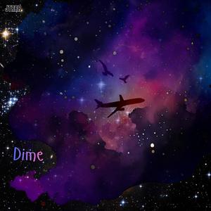 DIME (feat. Dgold, TMill & jxded)