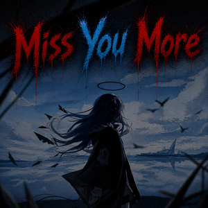 Miss You More