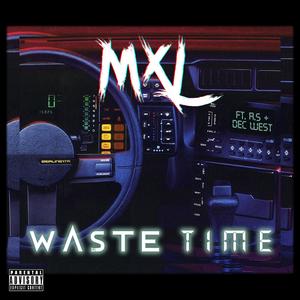 Waste Time (With DJ Silky D Intro) (feat. A.S & Dec West)