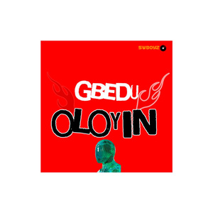 gbedu oloyin