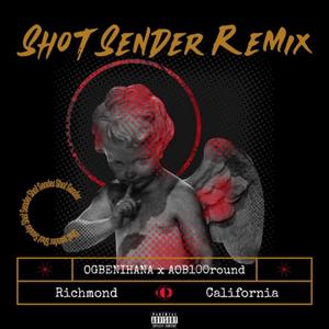Shot Sender (feat. Ogbenihana) (Remix)