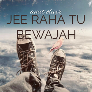 jee raha tu bewajah hai
