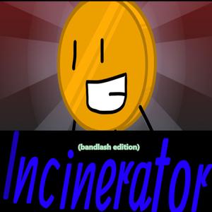 Incinerator (Bandlash)