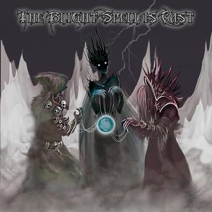 The Blighted Spell is Cast!
