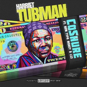 Harriet Tubman (feat. Ls3 & Coshure)