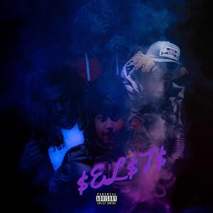 $eL$T$ (feat. Ifeelikejojo & BWhite)