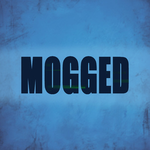 MOGGED