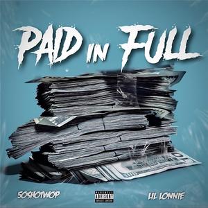 Paid N Full (Intro) [50shotwop]